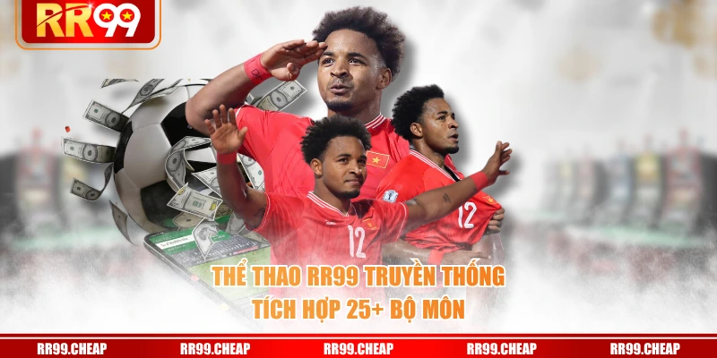 the-thao-rr99-truyen-thong-tich-hop-25-bo-mon